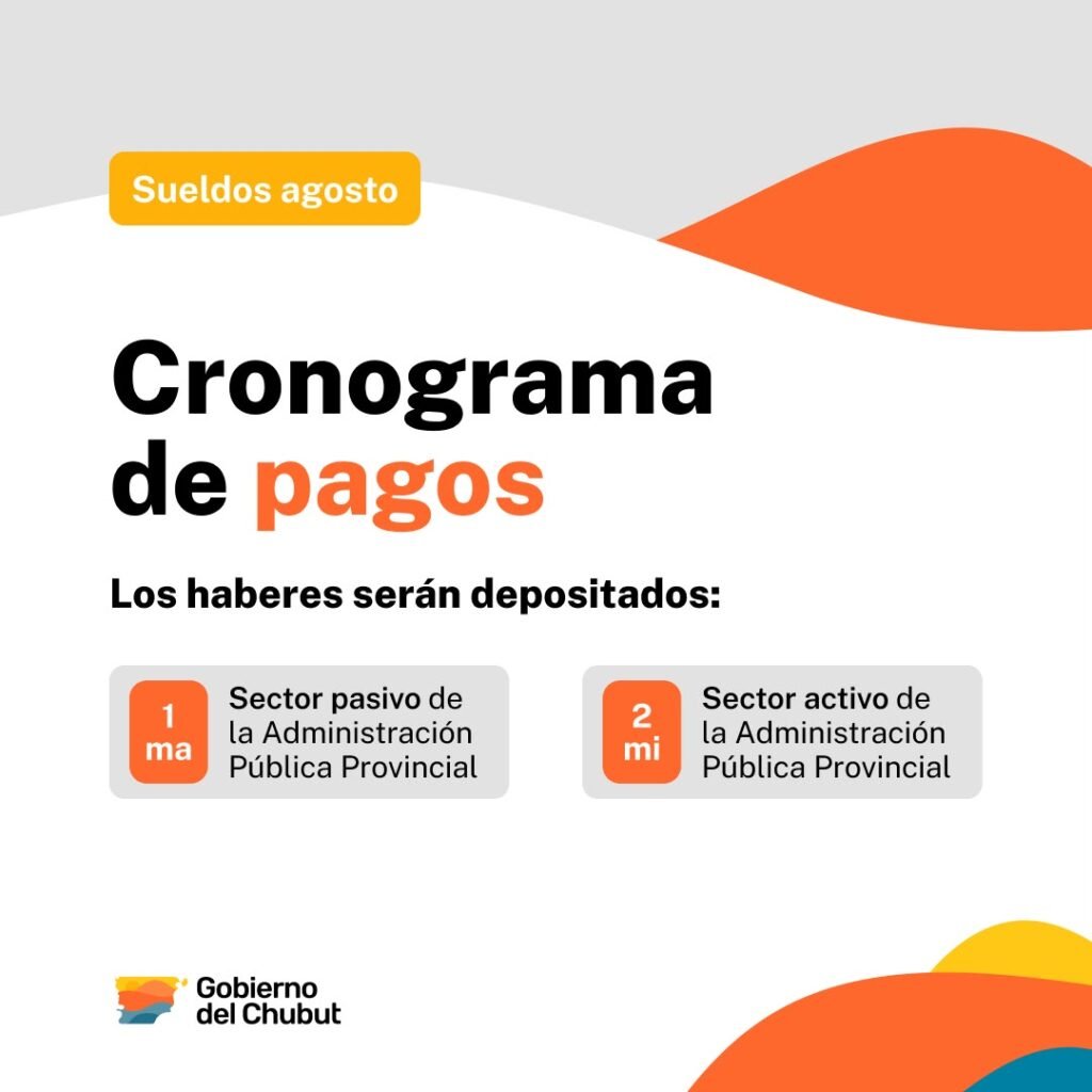 Chubut depositará los sueldos de agosto a jubilados y trabajadores públicos